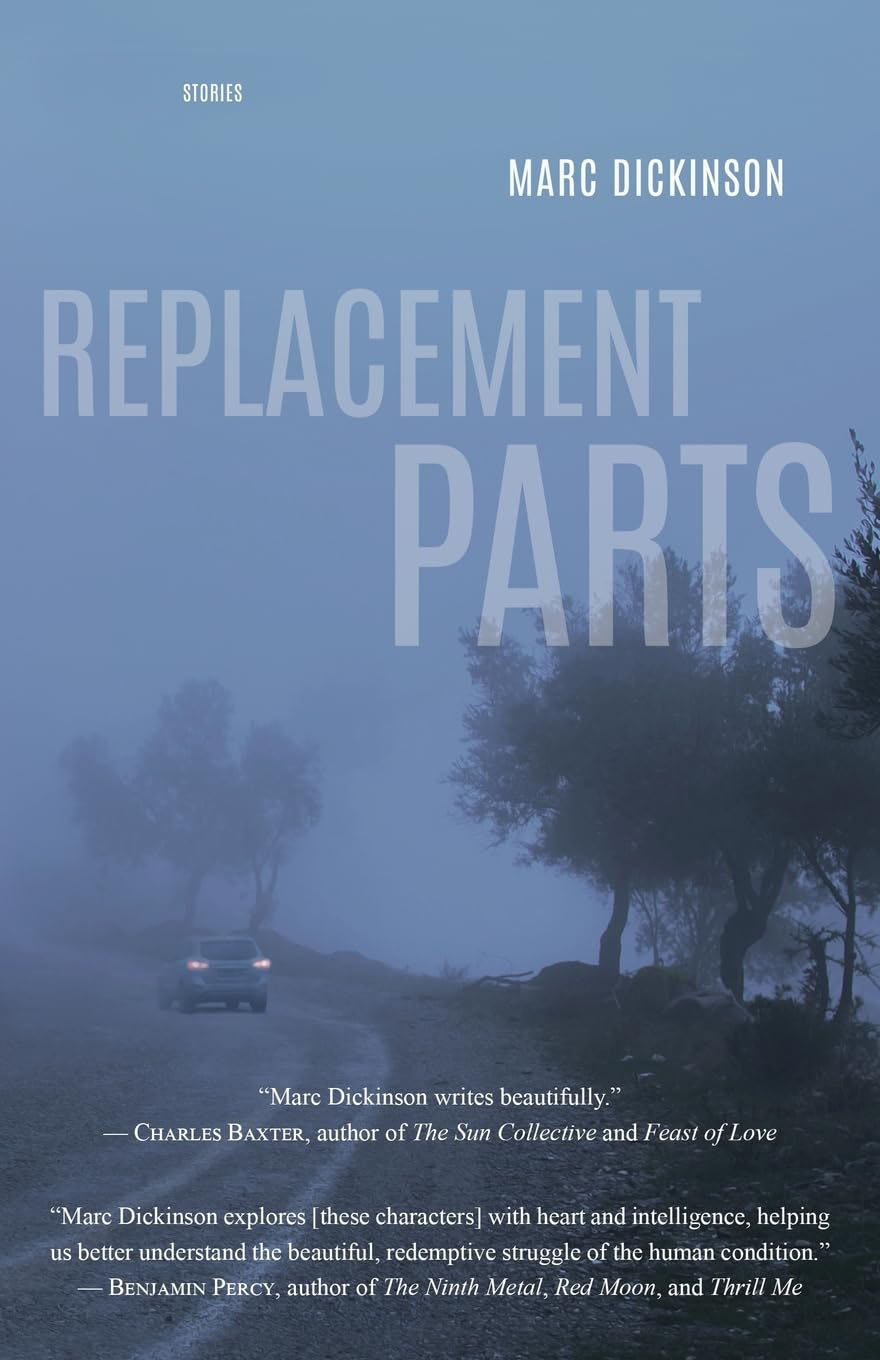 "Replacement Parts" by Marc Dickinson